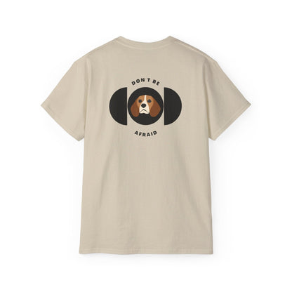 Don't be afraid Beagle T-shirt