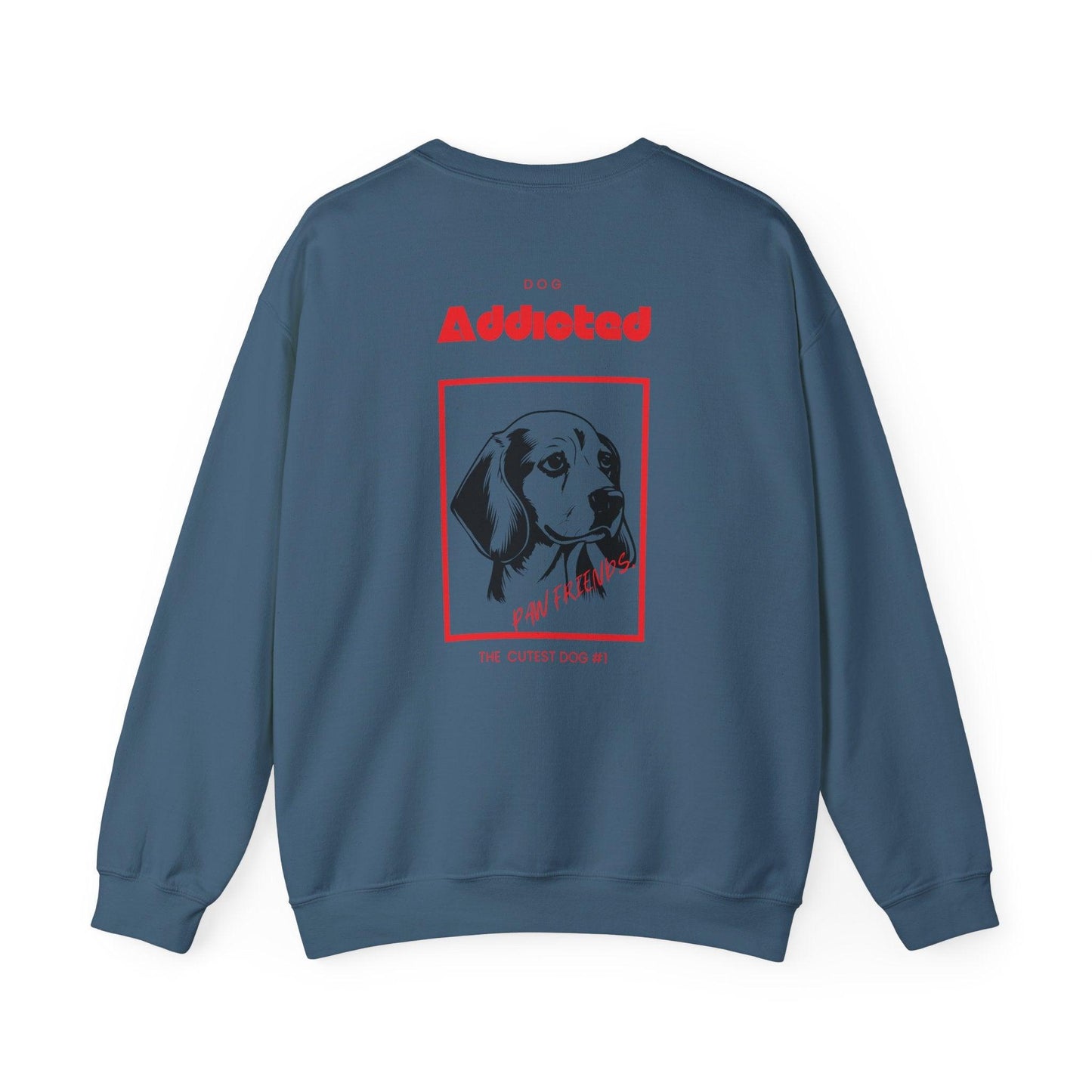 Dog addicted Sweatshirt