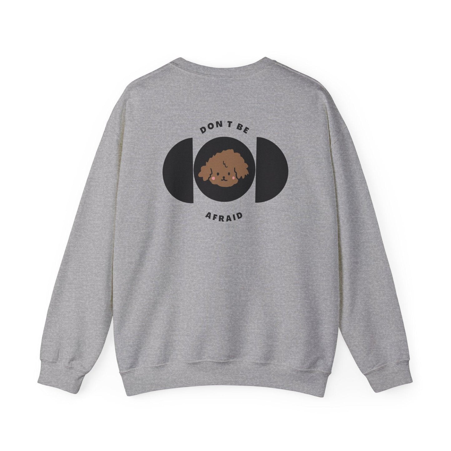 Don't be afraid Poodle-Brown Sweatshirt