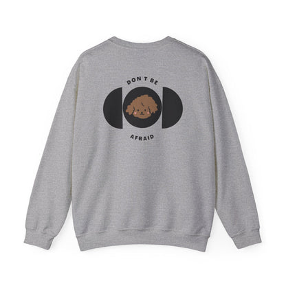 Don't be afraid Poodle-Brown Sweatshirt