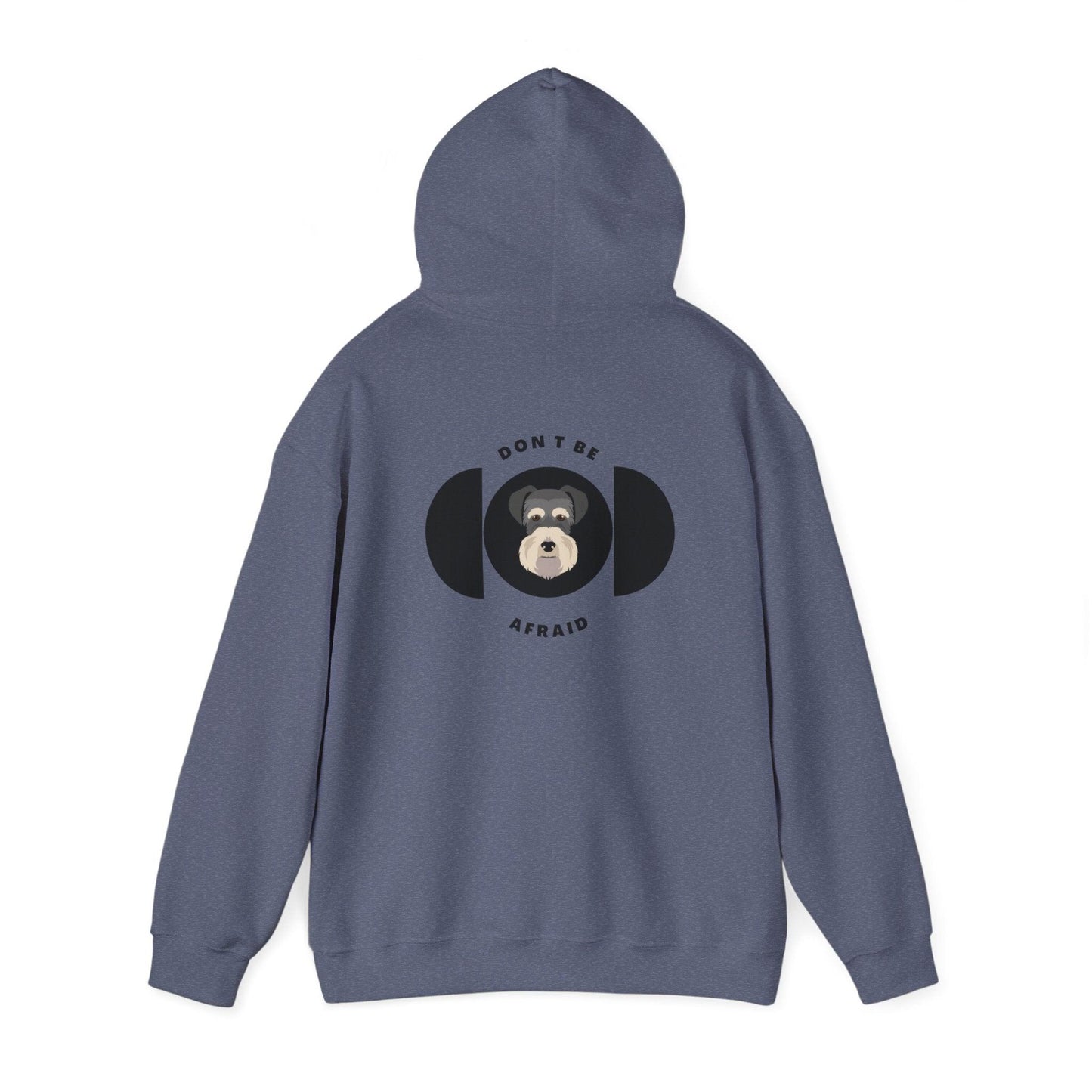 Don't be afraid Schnauzer Hoodie