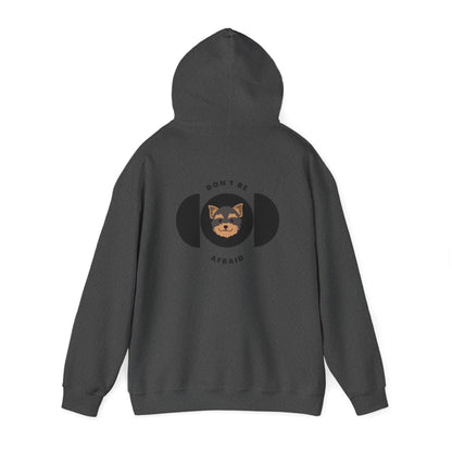 Don't be afraid Yorkshire Terrier Hoodie