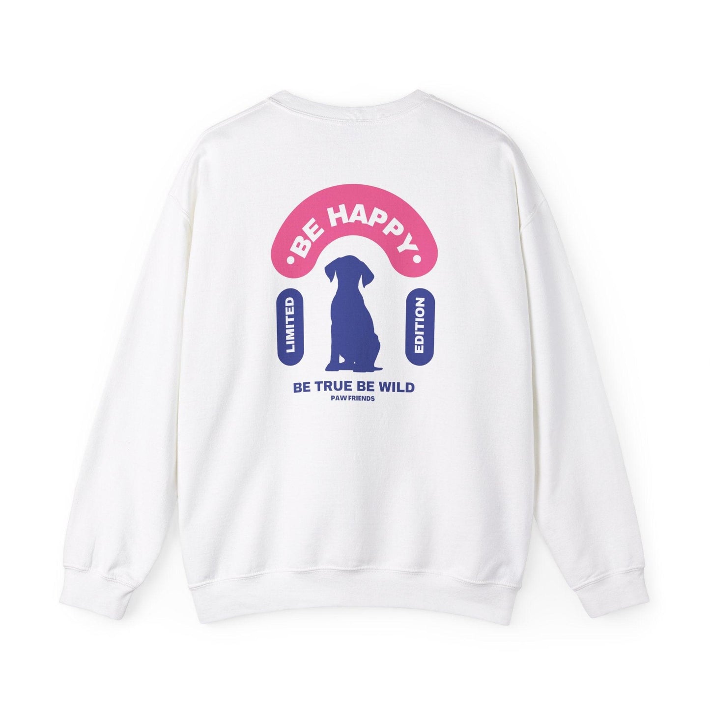 Be Happy Sweatshirt