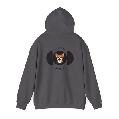 Don't be afraid Chihuahua Hoodie