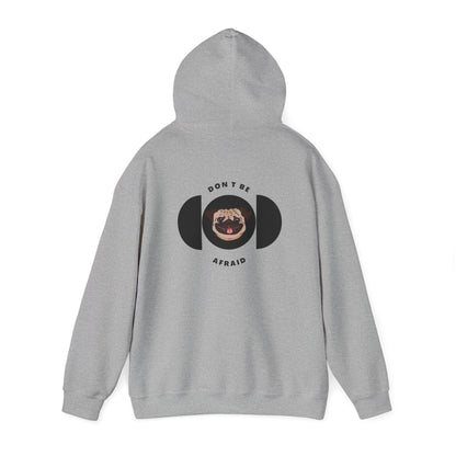 Don't be afraid Pug Hoodie