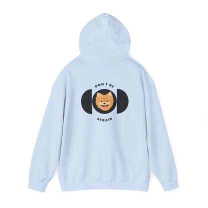 Don't be afraid Pomeranian-Light brown Hoodie