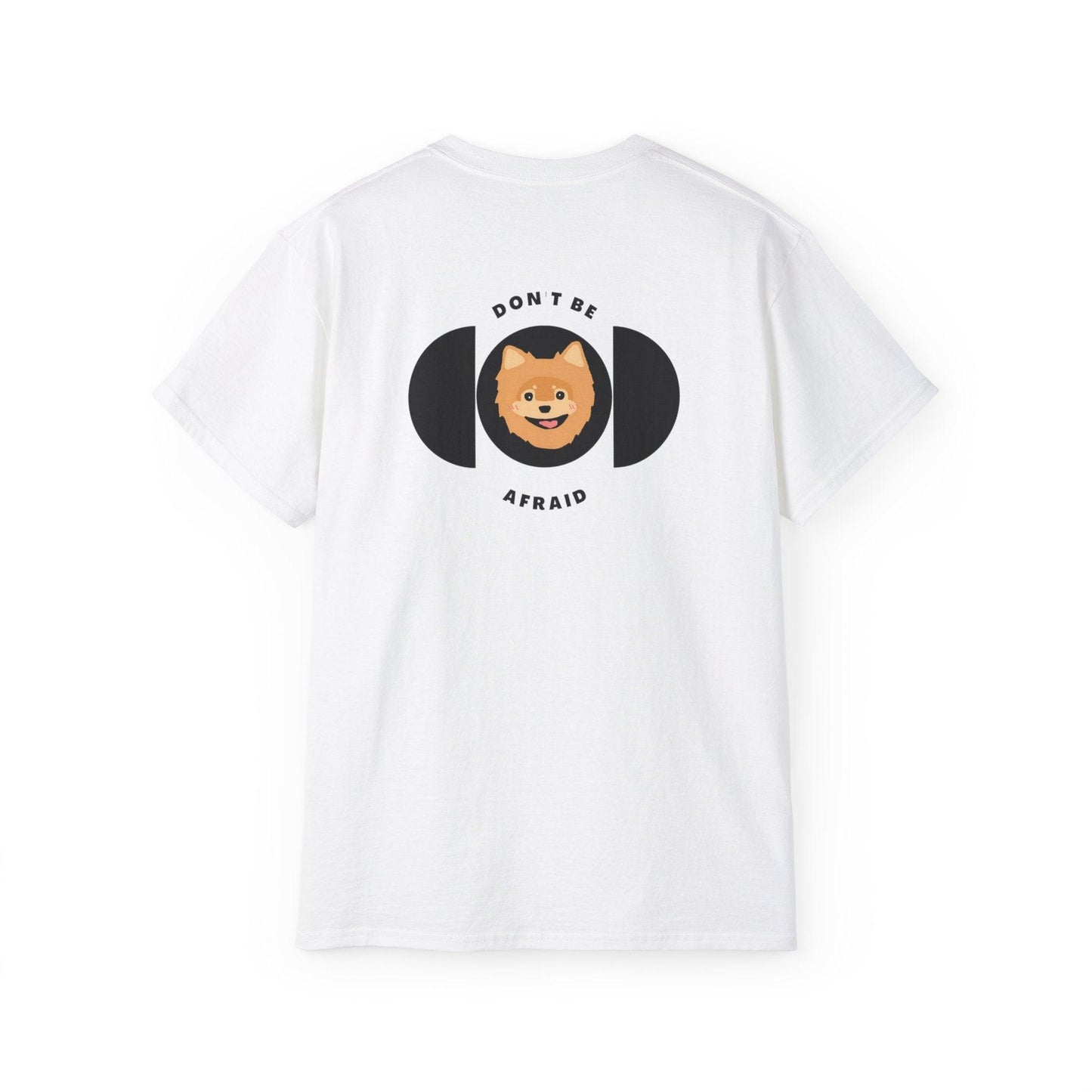 Don't be afraid Pomeranian-Light Brown T-shirt