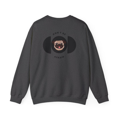 Don't be afraid Pug Sweatshirt