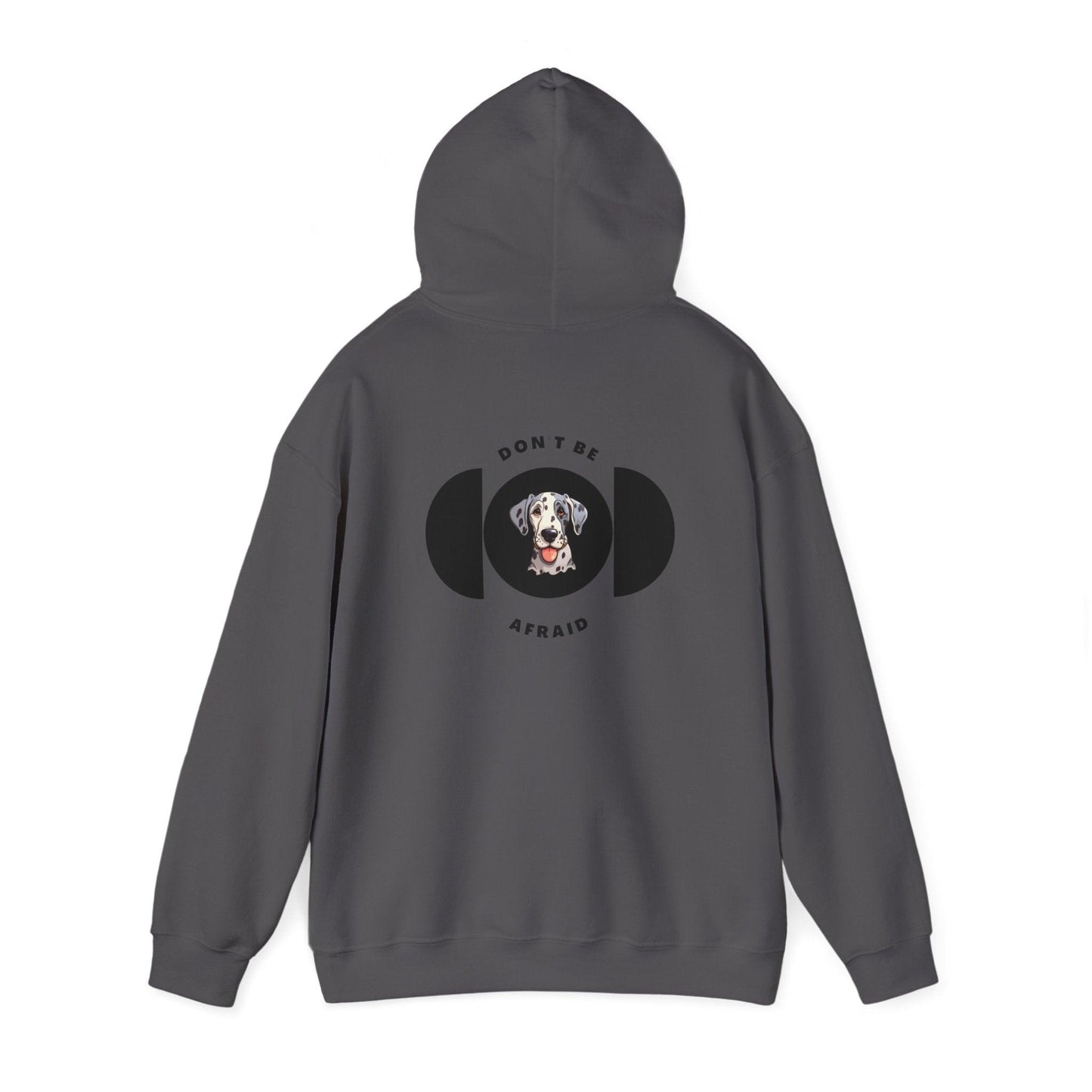 Don't be afraid Great Dane Hoodie