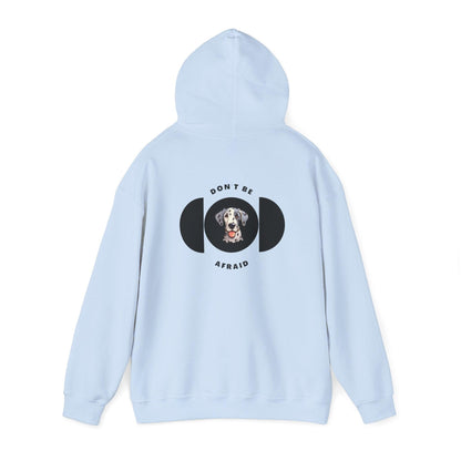 Don't be afraid Great Dane Hoodie