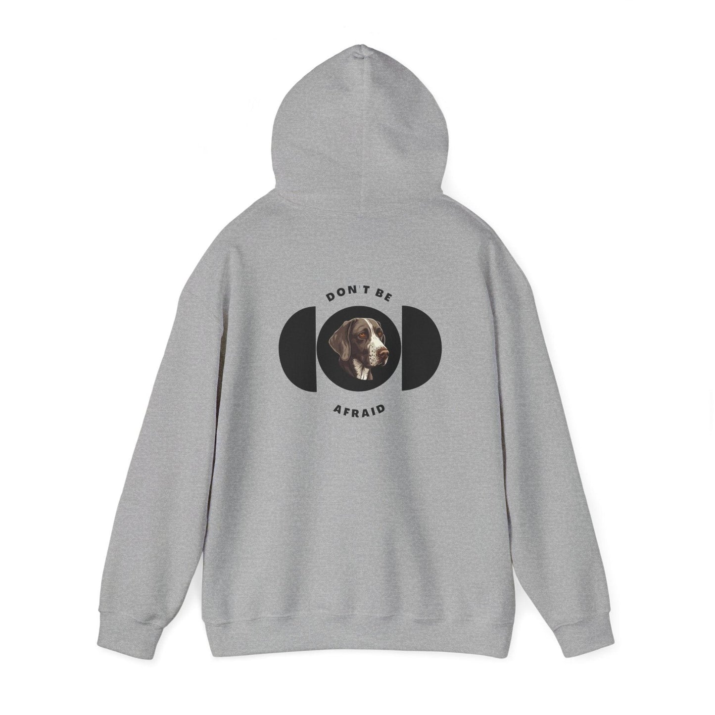 Don't be afraid Pointer Hoodie