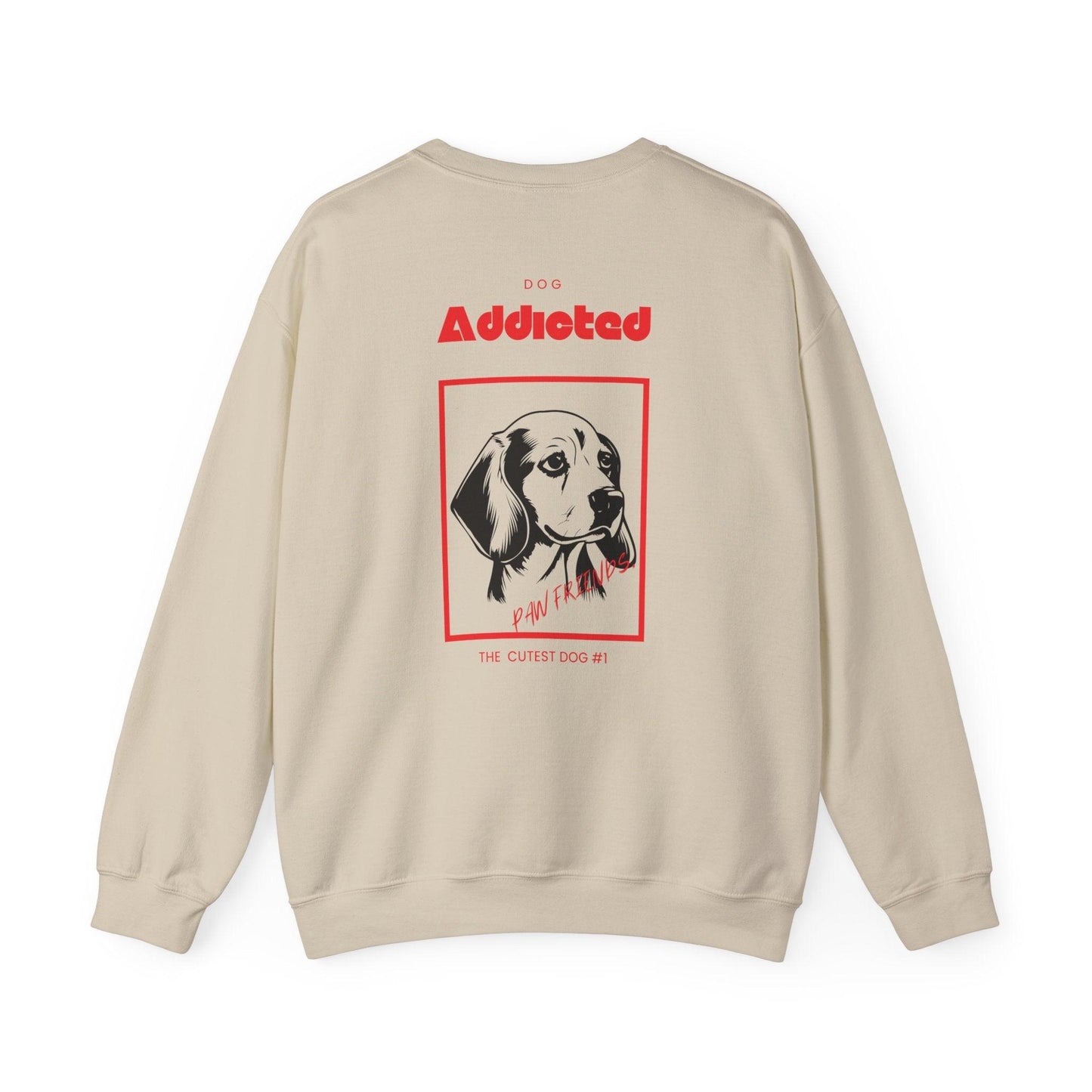 Dog addicted Sweatshirt