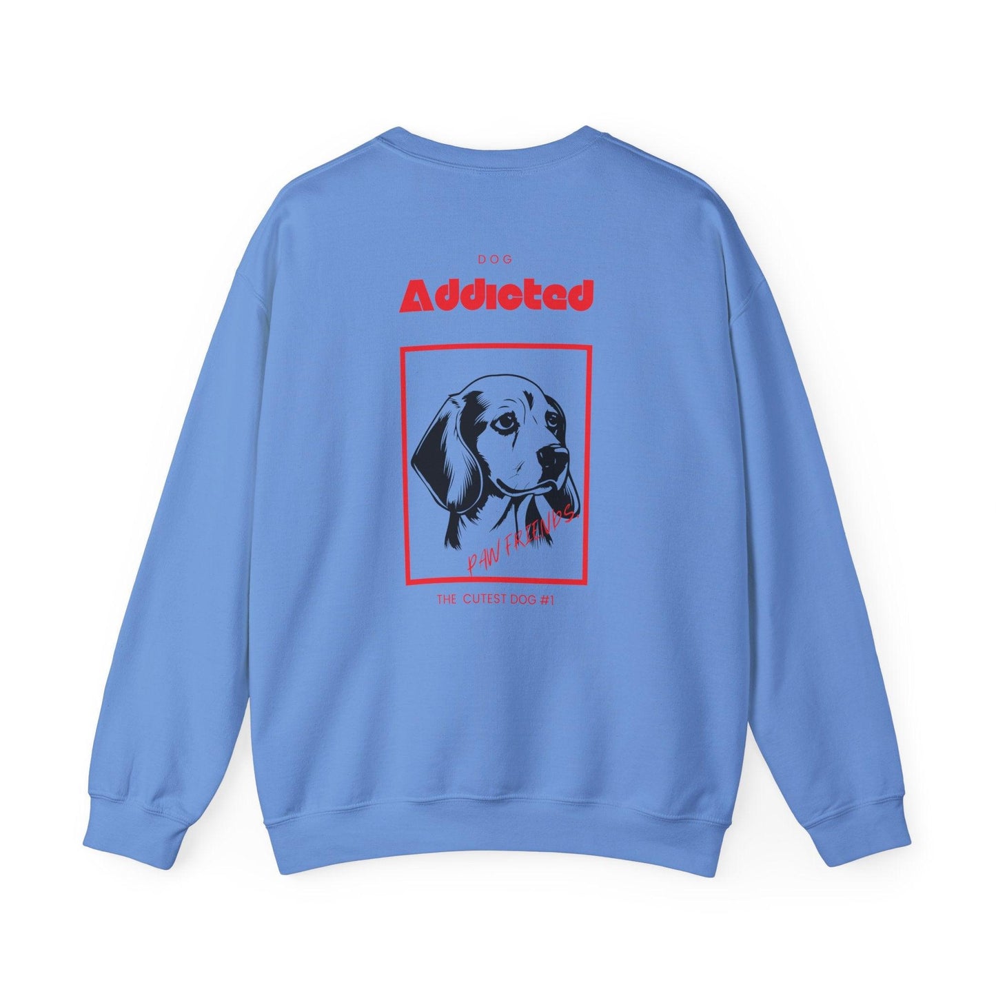 Dog addicted Sweatshirt