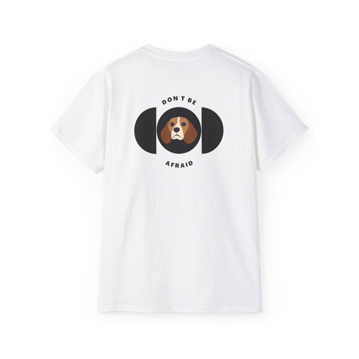 Don't be afraid Beagle T-shirt