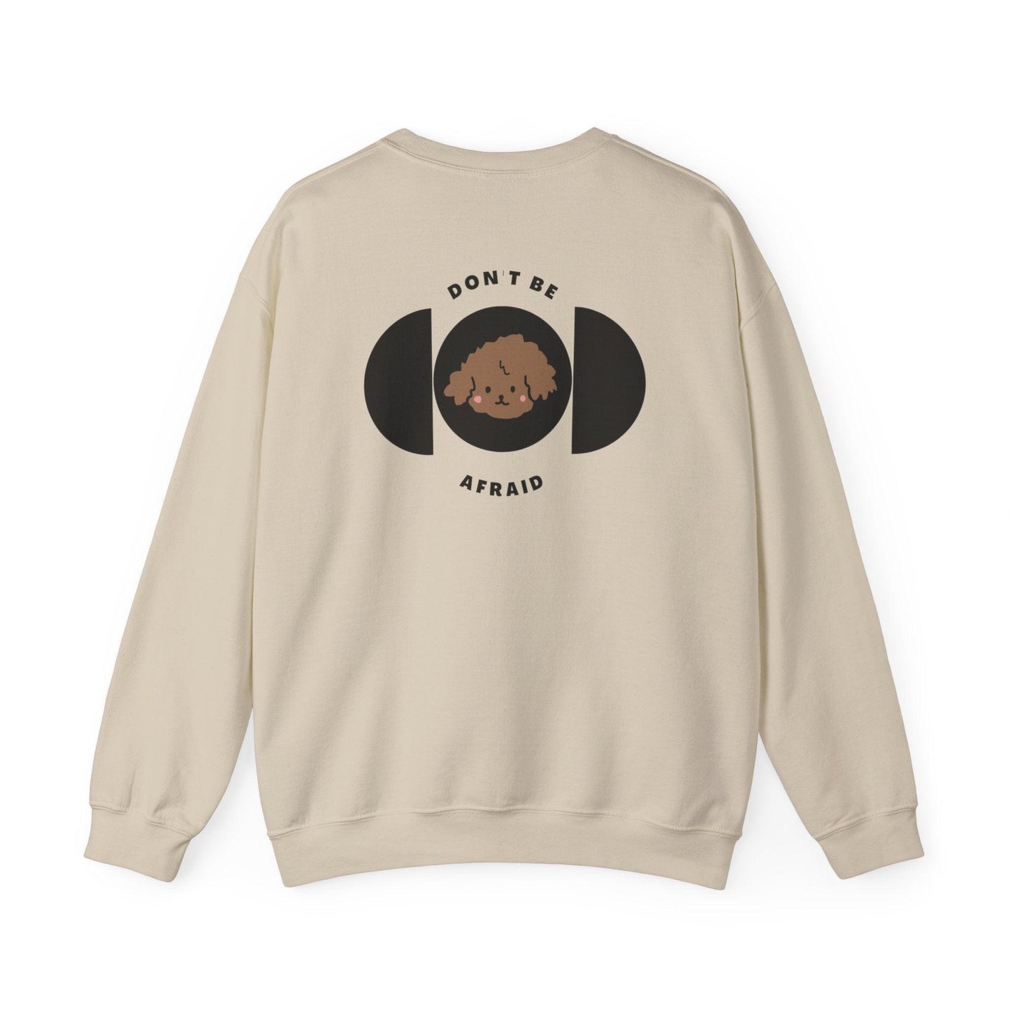 Don't be afraid Poodle-Brown Sweatshirt