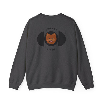 Don't be afraid Pomeranian-Brown Sweatshirt