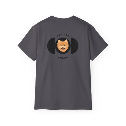 Don't be afraid Pomeranian-Light Brown T-shirt