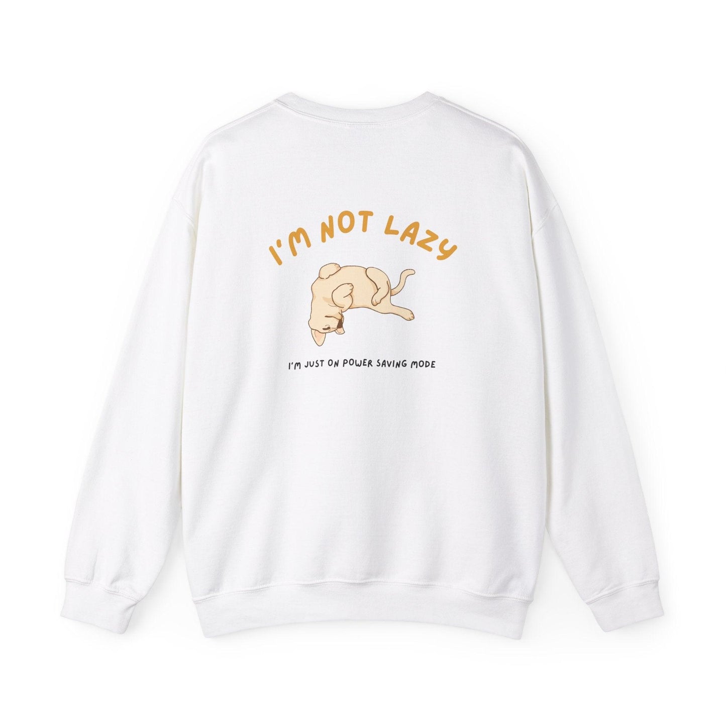 I'm not lazy Sweatshirt