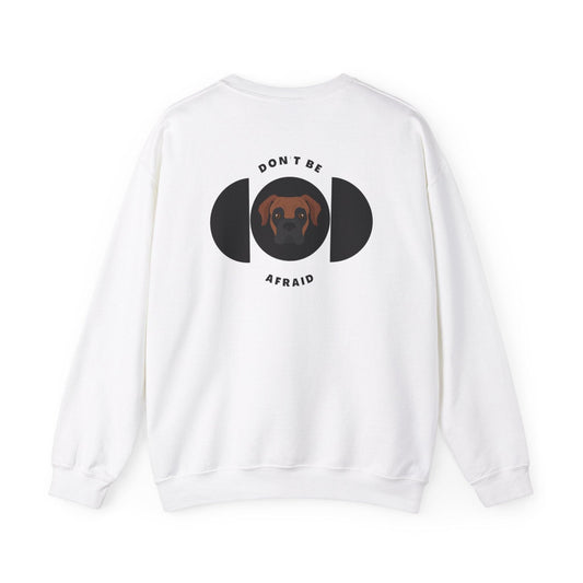 Don't be afraid Boxer Sweatshirt