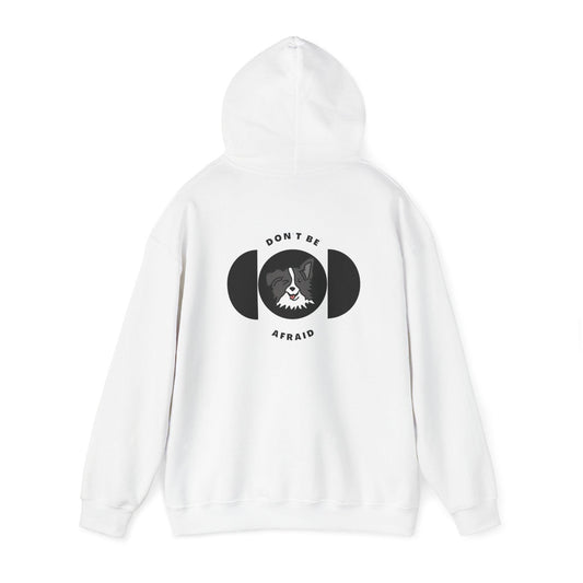 Don't be afraid Collie-grey Hoodie