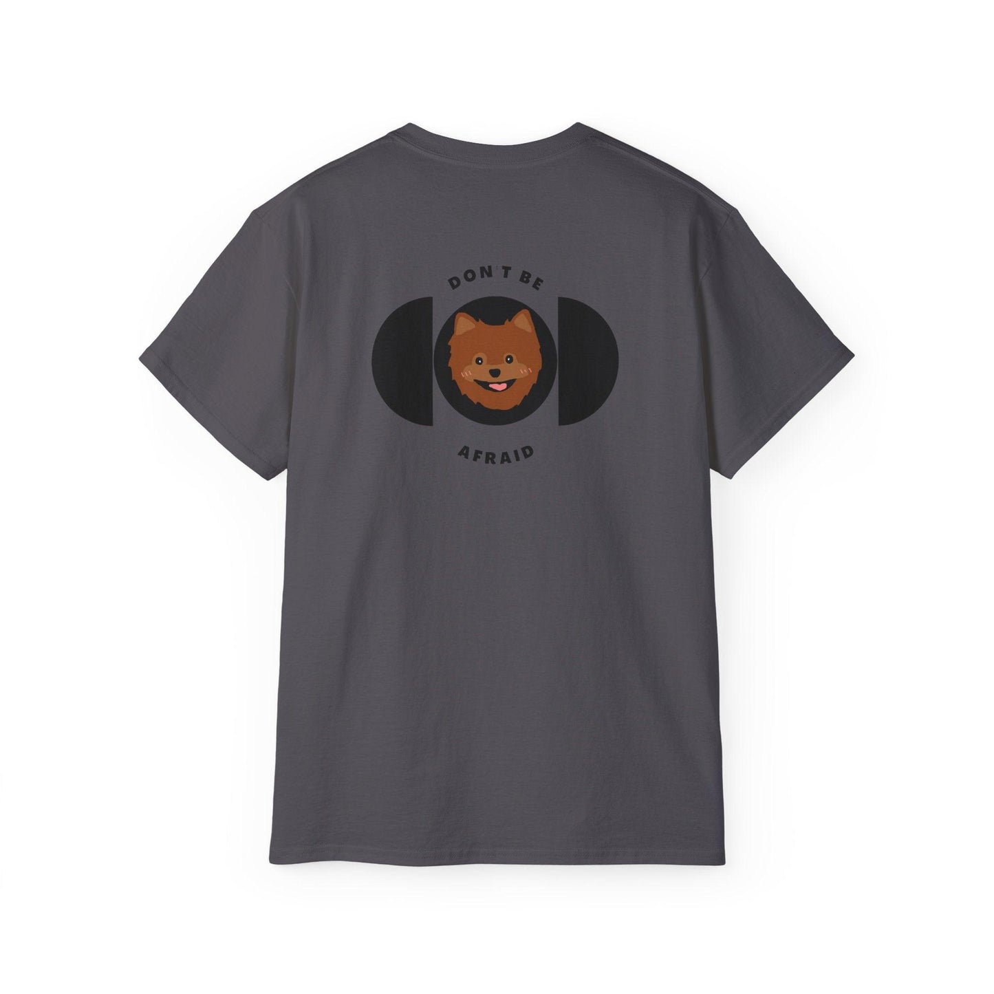 Don't be afraid Pomeranian-Brown T-shirt