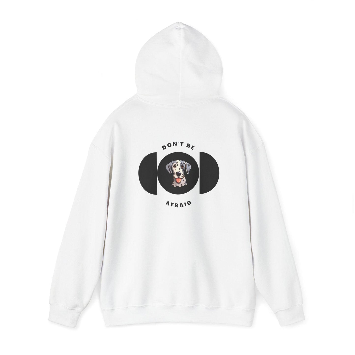 Don't be afraid Great Dane Hoodie