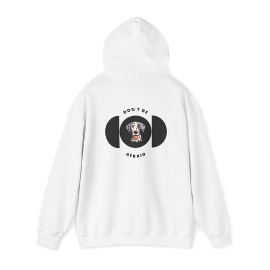 Don't be afraid Great Dane Hoodie