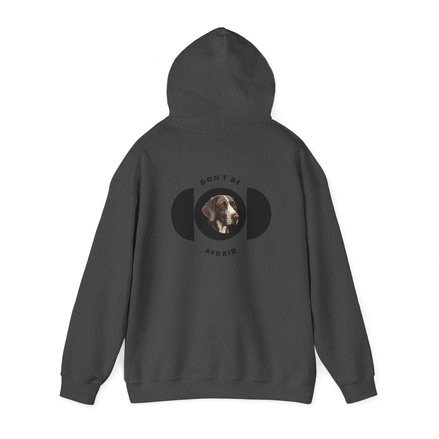 Don't be afraid Pointer Hoodie