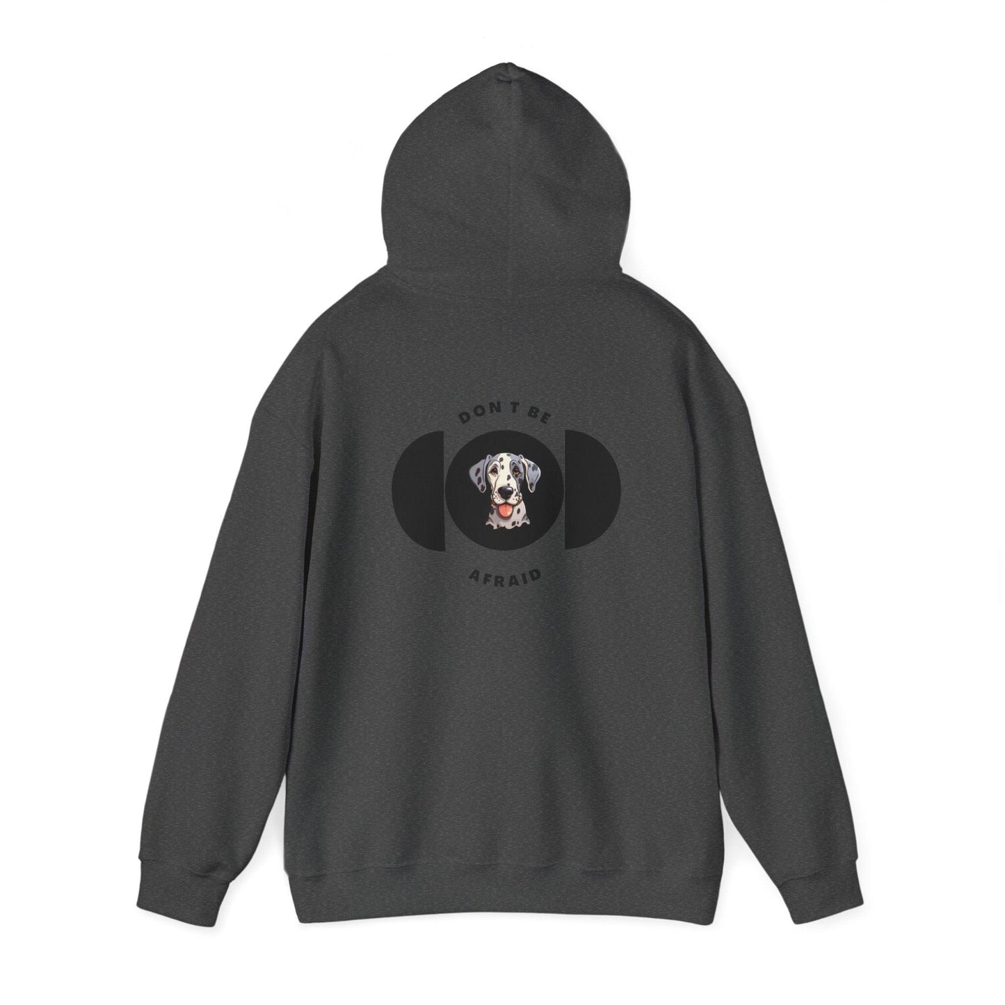 Don't be afraid Great Dane Hoodie